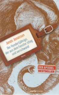 Der Hundertjahrige, der aus dem Fenster Stieg und Verschwand
