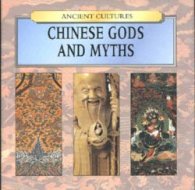 Chinese Gods & Myths "Ancient Cultures"