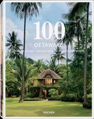 100 Getaways around the World, 2 Vol.