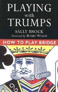 Playing with Trumps. How to Play Bridge