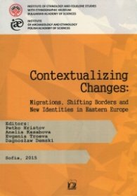 Contextualizing Changes: Migrations, Shifting Borders and New Identities in Eastern Europe