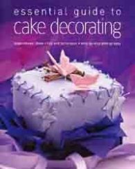 Essential Guide to Cake Decorating