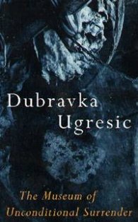 The Museum of Unconditional Surrender