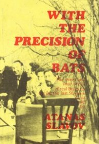 With The Precision of Bats