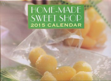 Calendar 2015: Home- Made Sweet Shop