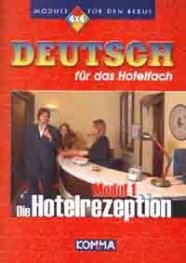 Deutsch fur das Hotelfach: Modul 1 - Die Hotelrezeption