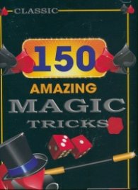 150 Amazing Magic Tricks