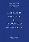 Laboratory exercises in microbiology for students of medicine