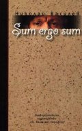Sum ergo sum