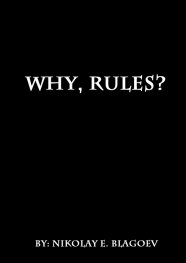 Why, Rules?