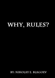 Why, Rules?