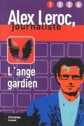 Alex Leroc, journaliste: L'ange gardien/ 1 ниво
