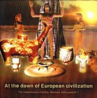 At the dawn of European civilization CD