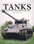 The Encyclopedia of Tanks and Armoured Fighting Vehicles