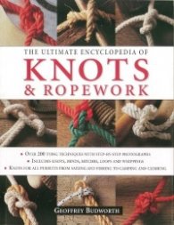 The ultimate encyclopedia of knots & ropework