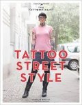 The Tattoorialist : Tattoo Street Style