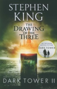 The Dark Tower II: The Drawing Of The Three : (Volume 2)