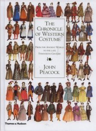 The Chronicle of Western Costume: From the Ancient World to the Late Twentieth Century